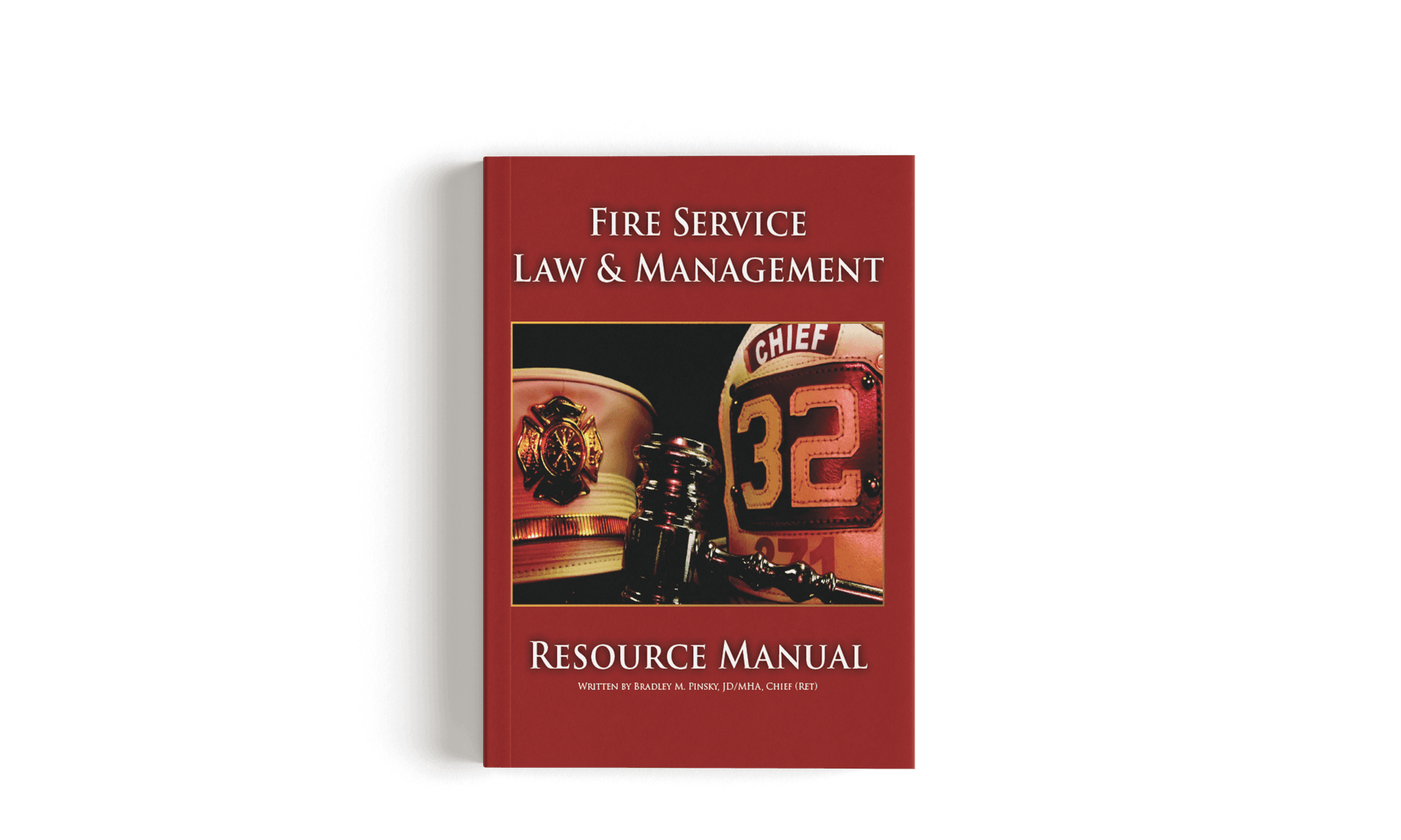 Fire Service Law & Management Resource Manual